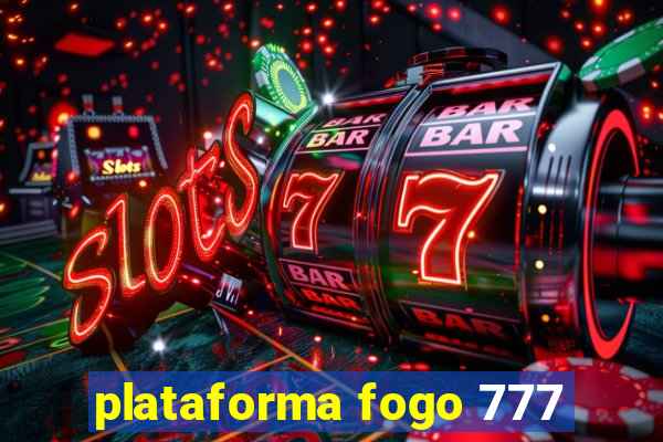 plataforma fogo 777